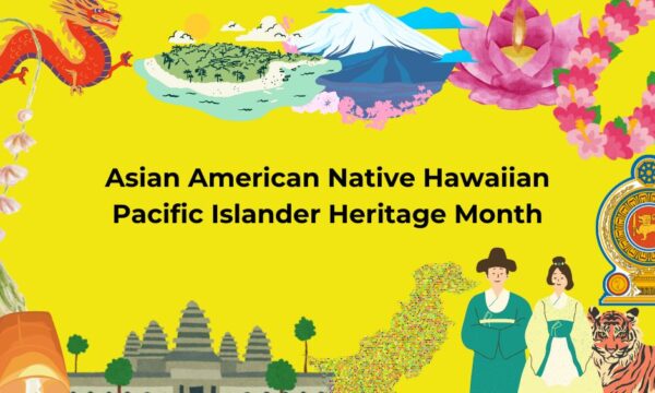 Asian American Native Hawaiian Pacific Islander Heritage Month